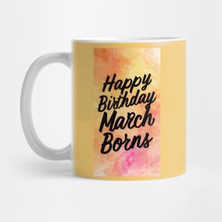 Happy Birthday March Boy Mug